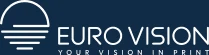 Euro Vision - Your Vision in Print logo